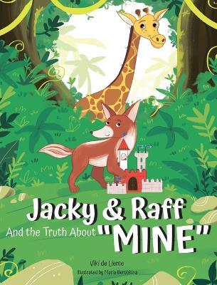 Jacky & Raff and the Truth About "MINE": A Big Brother's Picture Book About Sharing, Kindness, and Growing Stronger TOGETHER - Viki de Lieme - cover