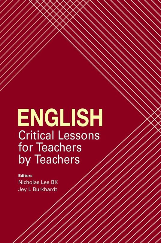 English: Critical Lessons for Teachers by Teachers