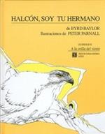Halcon, Soy Tu Hermano