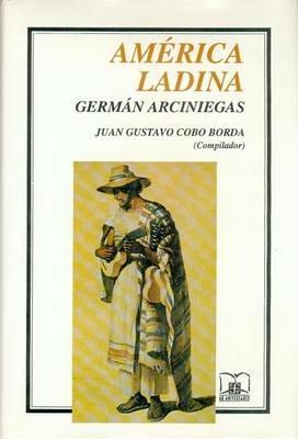 Am'rica Ladina - German Arciniegas,Francisco G Zapata,Germn Arciniegas - cover