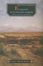 El Espacio en la Novela Realista: Paisajes, Miniaturas, Perspectivas