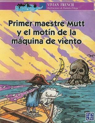 Primer Maestre Mutt y el Motin de la Maquina de Viento - Vivian French - cover