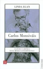 Carlos Monsivais: Cultura y Cronica en el Mexico Contemporaneo