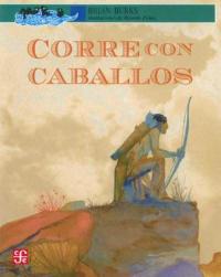 Corre Con Caballos - Brian Burks - cover