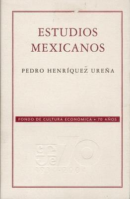 Estudios Mexicanos - Salvador Novo,Pedro Henriquez Urena - cover