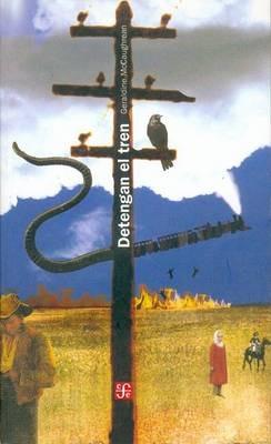 Detengan El Tren - Geraldine McCaughrean - cover