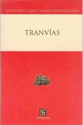 Tranvias - Manuel Gutierrez Najera,Benito Perez Galdos - cover