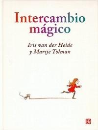 Intercambio Magico - Iris Van Der Heide,Marije Tolman - cover