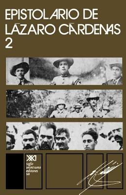 Epistolario de Lazaro Cardenas 2 - Cardenas - cover