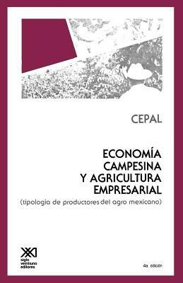 Economia Campesina y Agricultura Empresarial. Tipologia de Productores - Cepal - cover