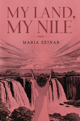 My Land, My Nile - Maria Zeinab - cover