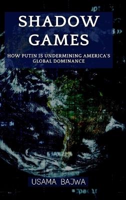 Shadow Codes: The Master Spy of the Digital Age - Bajwa - cover