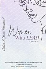 Women Who Lead - Unleash Your Potential