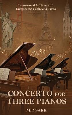 Concerto For Three Pianos - M P Sark - cover