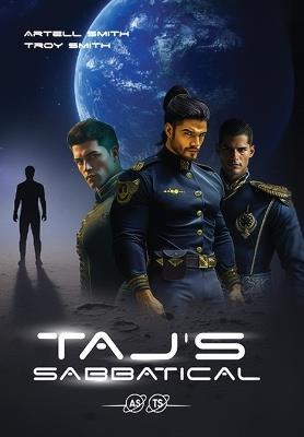 Taj's Sabbatical: Book One of the Sol System Enforcer Chronicles - Artell Smith - cover