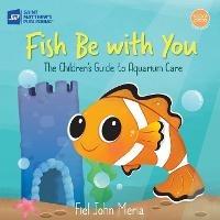 Fish Be With You - Fiel John Meria - cover