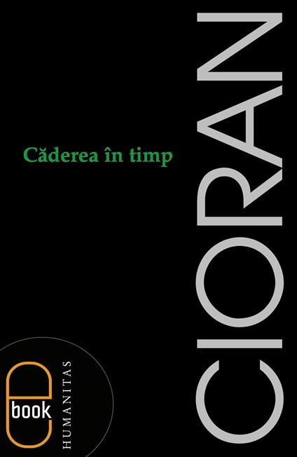 Caderea în timp - Cioran Emil - ebook