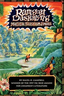 Ramgoat Dashalong: MAGICAL TALES FROM JAMAICA - Hazel D Campbell - cover