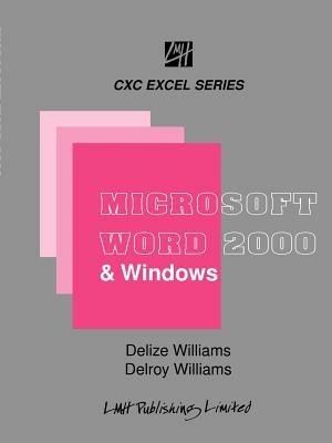 Microsoft Word & Windows for CXC Students & Beginners - Delize Williams,Delroy Williams - cover