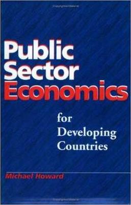 Public Sector Economics for Developing Countries - Michael Mcgregor Howard - cover