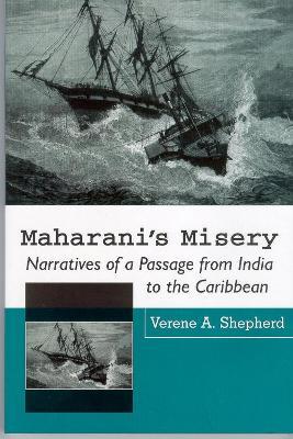 Maharani's Misery: Narratives of a Passage from India - cover