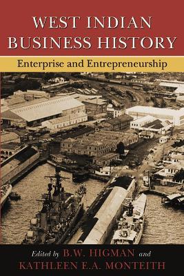 West Indian Business History: Enterprise and Entrepreneurship - cover