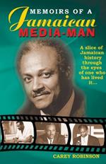 Memoirs Of A Jamaican Media Man