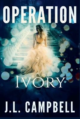 Operation Ivory - J L Campbell - cover