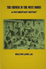 The Chinese in the West Indies - A Documentary History