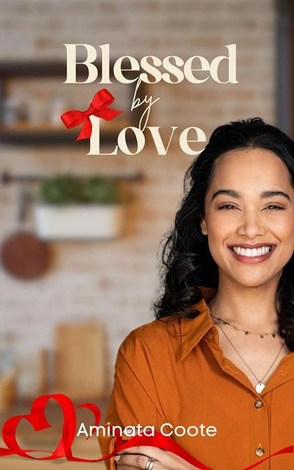 Blessed by Love
