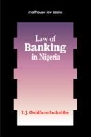 Law of Banking Nigeria - I J Goldface-Irokalibe - cover
