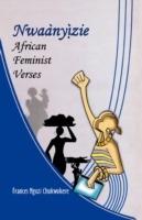 Nwaanyizie: African Feminist Verses