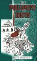 The Parliament of Idiots: Tryst of the Sinators - Tayo Olafioye - cover