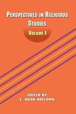 Perspectives in Religious Studies: Volume I