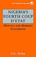 Nigeria's Fourth Coup D'etat: Options for Modern Statehood