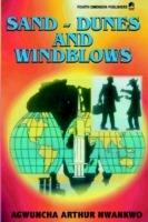 Sand-dunes and Windblows - Arthur Agwuncha Nwankwo - cover