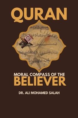 Qur'an. Moral Compass of the Believer - Ali Mohamed Salah - cover