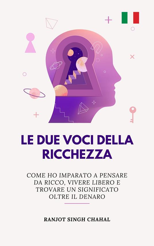 Le Due Voci Della Ricchezza - Ranjot Singh Chahal,Rana Books - ebook