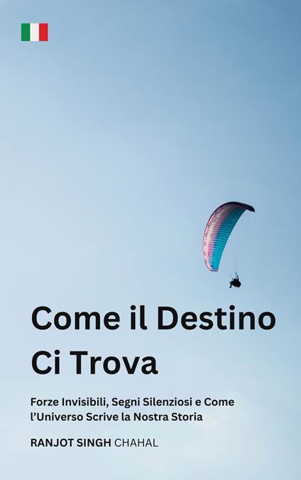 Come il Destino Ci Trova - Ranjot Singh Chahal,Rana Books - ebook
