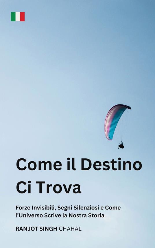 Come il Destino Ci Trova - Ranjot Singh Chahal,Rana Books - ebook