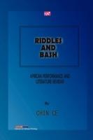 Riddles and Bash. African Performance and Literature Reviews