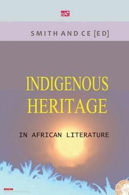 Indigenous Heritage in African Literature - cover