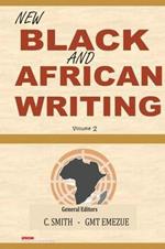 New Black and African Writing: Volume 2