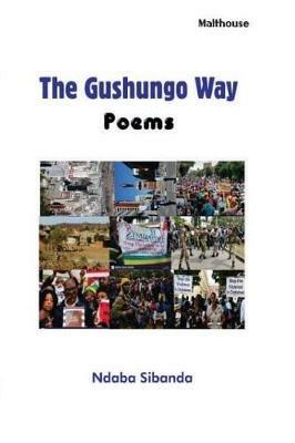 The Gushungo Way: Poems - Ndaba Sibanda - cover