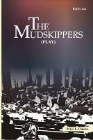 The Mudskippers