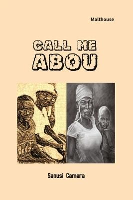 Call Me Abou - Sanusi Camara - cover