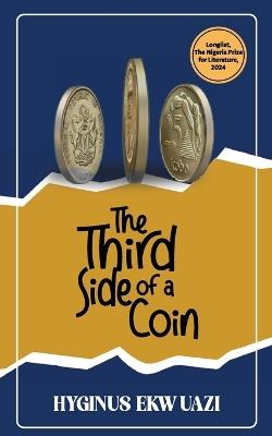 The Third Side of a Coin - Hyginus Ekwuazi - cover