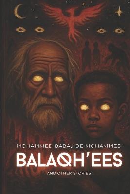 Balaqh'ees and Other Stories - Mohammed Babajide Mohammed - cover