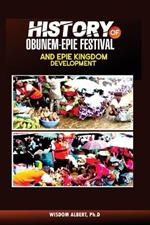 History of Obunem-Epie Festival and Epie Kingdom Development