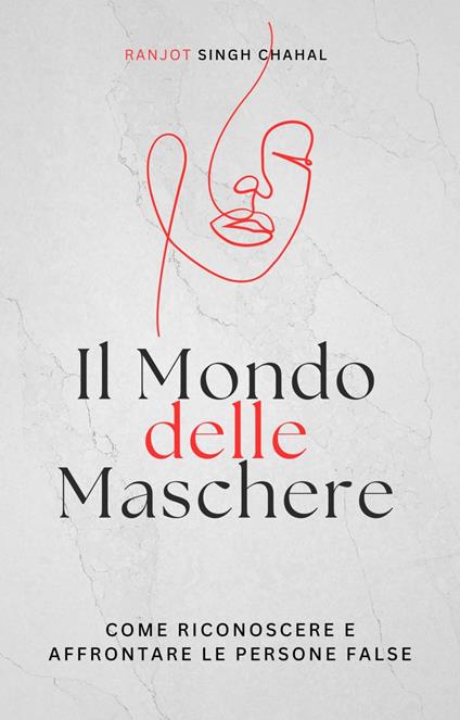 Il Mondo delle Maschere - Ranjot Singh Chahal,Rana Books Uk - ebook